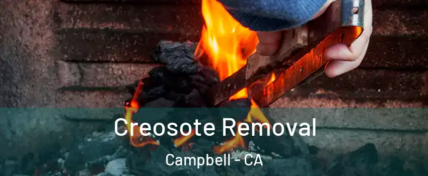  Creosote Removal Campbell - CA