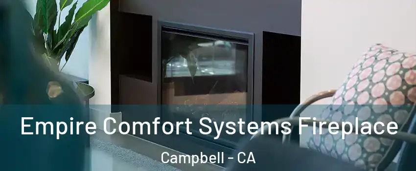  Empire Comfort Systems Fireplace Campbell - CA