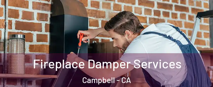  Fireplace Damper Services Campbell - CA