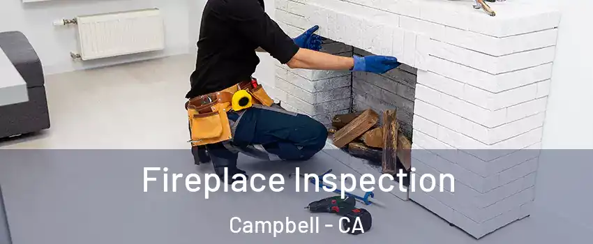  Fireplace Inspection Campbell - CA