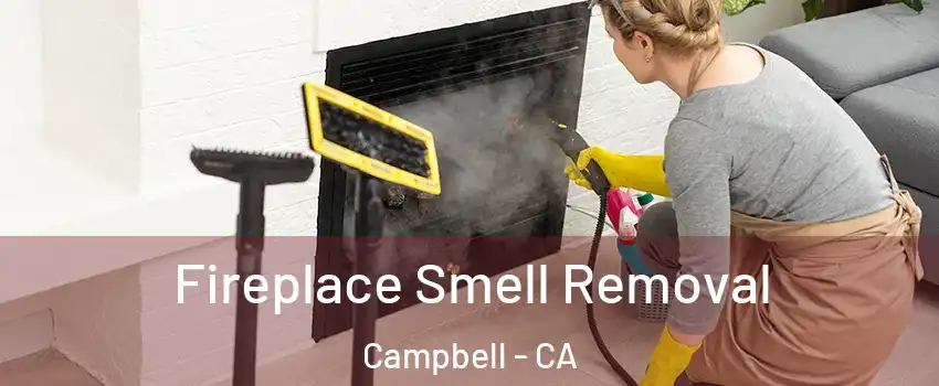  Fireplace Smell Removal Campbell - CA