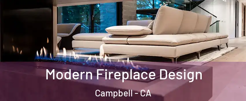  Modern Fireplace Design Campbell - CA