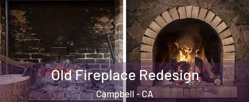  Old Fireplace Redesign Campbell - CA
