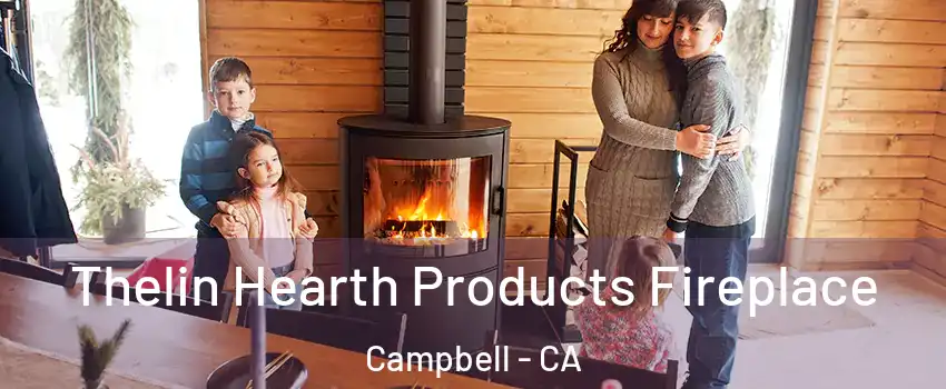  Thelin Hearth Products Fireplace Campbell - CA