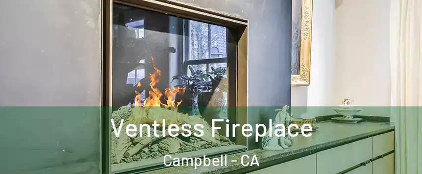  Ventless Fireplace Campbell - CA